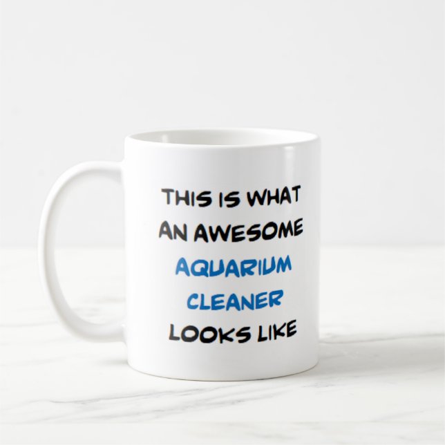 aquarium nettoyant, énorme tasse de café (Gauche)