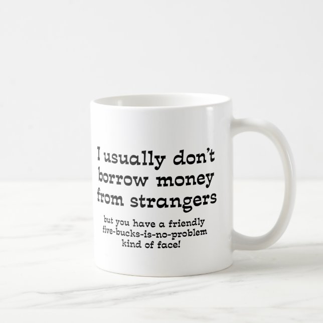 Argent De Strangers Mug Drôle Humour (Droite)