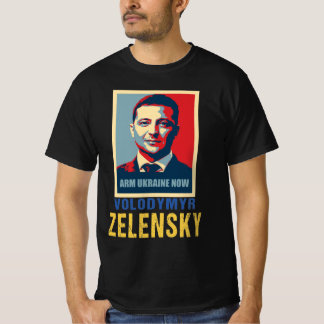 Arm Ukraine maintenant, Volodymyr Zelensky T-Shirt