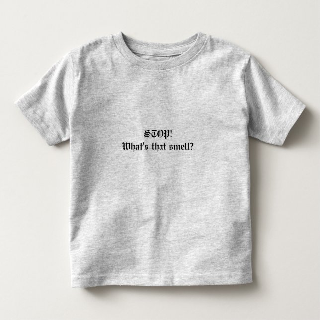 ARRÊTE ! Quelle est cette odeur ? Citer le t-shirt (Devant)