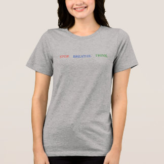 Arrête Respirer Pense Tshirt