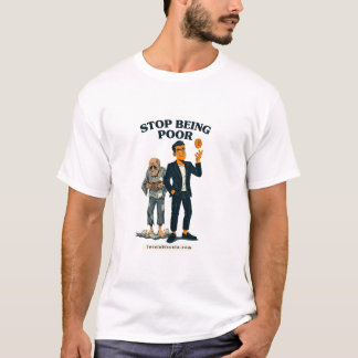 Arrêtez d'être pauvre - T-Shirt Bitcoin
