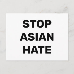Arrêtez la haine asiatique, carte postale blanche