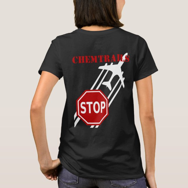 Arrêtez le T-shirt d'obscurité de Chemtrails (Dos)