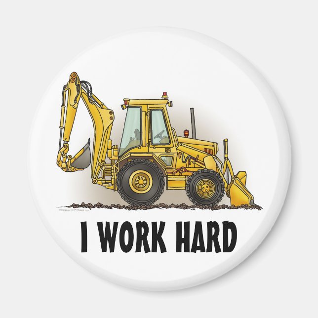 Arrière-hoe Arrondi Magnet Je Travaille dur (Devant)