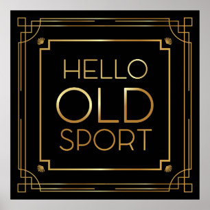 Art Deco Poster "Hello Old Sport"