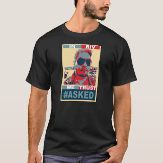 #ASKED DANS RIV NOUS FAISONS CONFIANCE au T-shirt