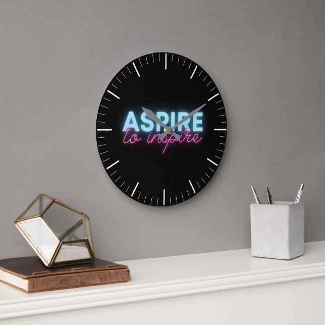 Aspire pour inspirer Neon grande horloge (Bureau)