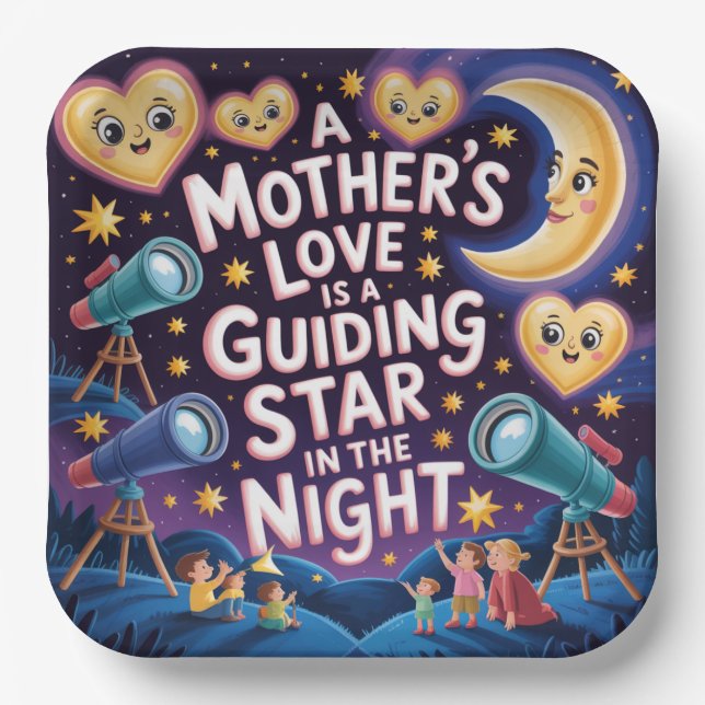 Assiettes En Carton A Mother's Love Is A Guiding Star In The Night (Recto)
