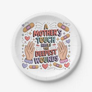 Assiettes En Carton A Mother's Touch Heals The Deepest Wounds