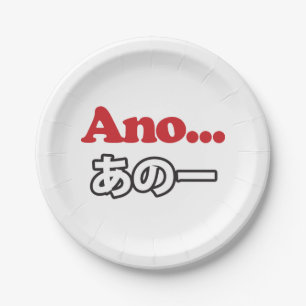 Assiettes En Carton Ano... (Japonais pour Umm... Je pensais)