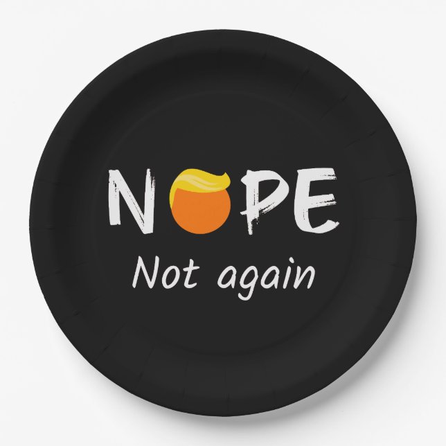 Assiettes En Carton Anti-Trump - Non, pas à nouveau II (Devant)