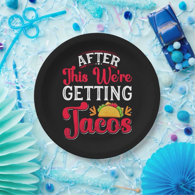 Assiettes En Carton Après ça, on obtient des Tacos (Fête)