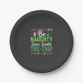Assiettes En Carton Be Naughty Save Santa Funny Christmas SVG