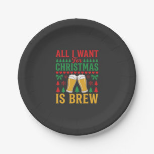 Assiettes En Carton Bières de Noël Tout ce que je veux c'est brasser