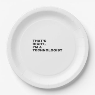 ASSIETTES EN CARTON C'EST BIEN, JE SUIS TECHNOLOGUE