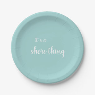Assiettes En Carton C'est une chose de rivage Citation turquoise de pl