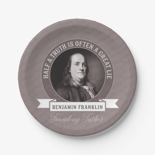 Assiettes En Carton Citation de Benjamin Franklin sur la vérité en pol (Devant)