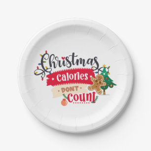 Assiettes En Carton Don't Count Calories ....It's Christmas