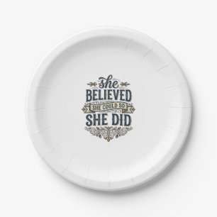 Assiettes En Carton Elle a cru qu'elle a fait un t-shirt de motivation