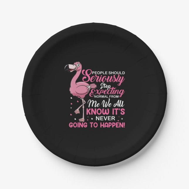Assiettes En Carton Flamingos | People Should Stop Expecting Normal (Devant)