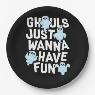Assiettes En Carton Ghouls veut juste s'amuser amusant et conception m