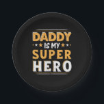 Assiettes En Carton Grandpa Gift | Daddy Is My Super Hero<br><div class="desc">Grandpa Gift | Daddy Is My Super Hero</div>