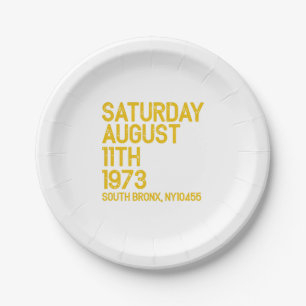 Assiettes En Carton Hip hop est né samedi, 11 août 1973, 50 ans S