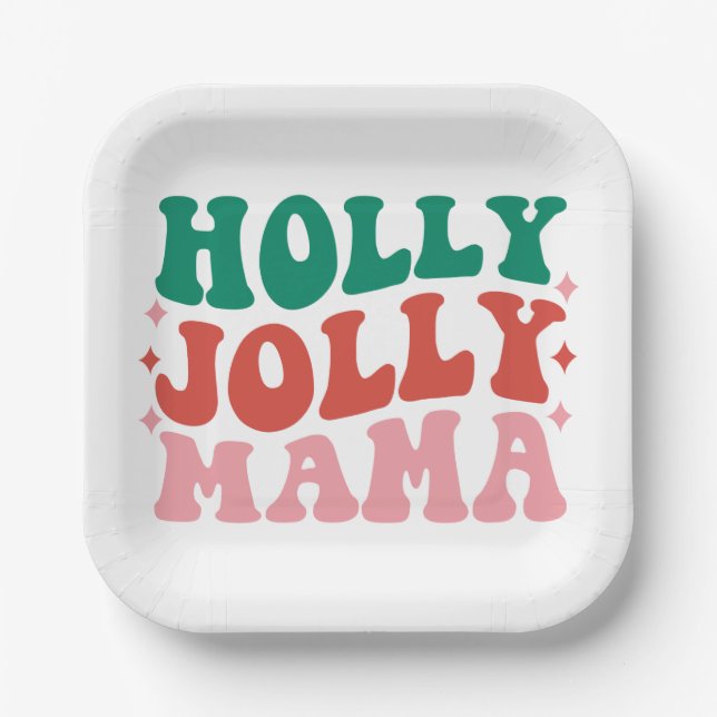Assiettes En Carton Holly Jolly Mama - Fun Holiday Design (Recto)