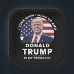Assiettes En Carton J'aime quand je me réveille et Donald Trump mon pr<br><div class="desc">I Love When I Wake Up and Donald Trump Is My President Trump/Vance 2025</div>