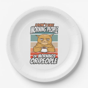 Assiettes En Carton Je n'aime pas les matins, les matins ou les gens