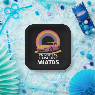 Assiettes En Carton Je ne suis pas gay, j'aime juste les Miatas LGBT R