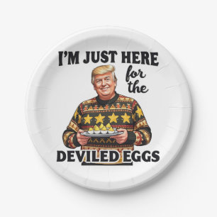 Assiettes En Carton Je suis juste ici pour Trump aux oeufs dévités