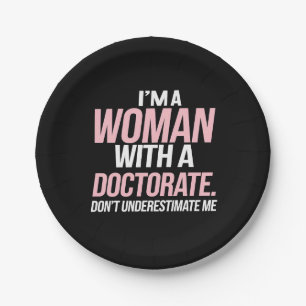 Assiettes En Carton Je suis une femme avec un doctorat amusant doctora