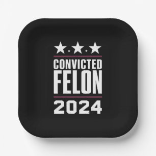 Assiettes En Carton Je vote pour le condamné Felon Pro Trump 2024