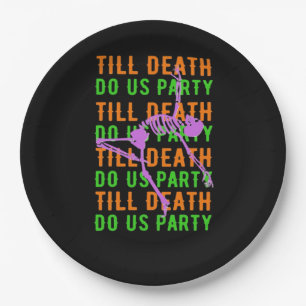 Assiettes En Carton Jusqu'à ce que la mort nous fasse la fête Funny Ha