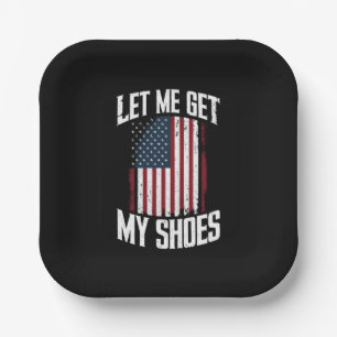 Assiettes En Carton Laissez-Moi Prendre Mes Chaussures Politique Prési