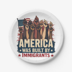 Assiettes En Carton L'Amérique a été bâtie par les immigrés Trump Demo