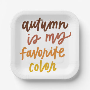 Assiettes En Carton "L'automne est ma couleur préférée"