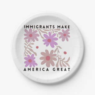 Assiettes En Carton Les immigrants font de l'Amérique un grand anti-Tr