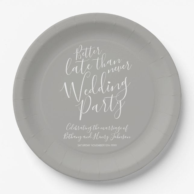 Assiettes En Carton Mieux tard que jamais mariage gris fête (Devant)