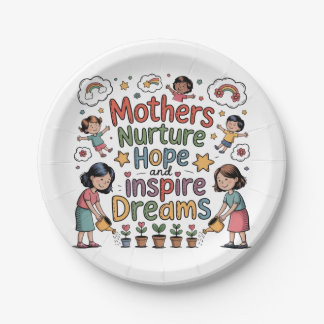 Assiettes En Carton Mothers Nurture Hope And Inspire Dreams