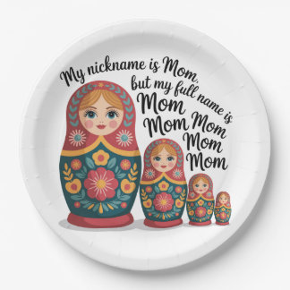 Assiettes En Carton My Nickname Is Mom, But My Full Name Is Mom Mom