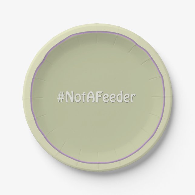 Assiettes En Carton #NotAFeeder (Devant)