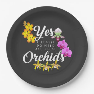 Assiettes En Carton Oui, j'ai vraiment besoin de toutes ces orchidées