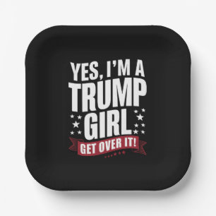 Assiettes En Carton Oui, je suis une fille Trump, passez à autre chose
