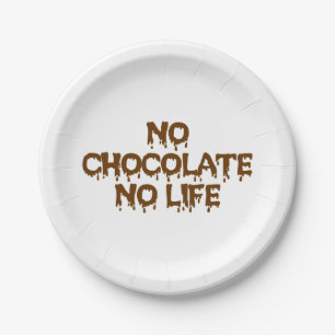 ASSIETTES EN CARTON PAS DE CHOCOLAT PAS DE VIE