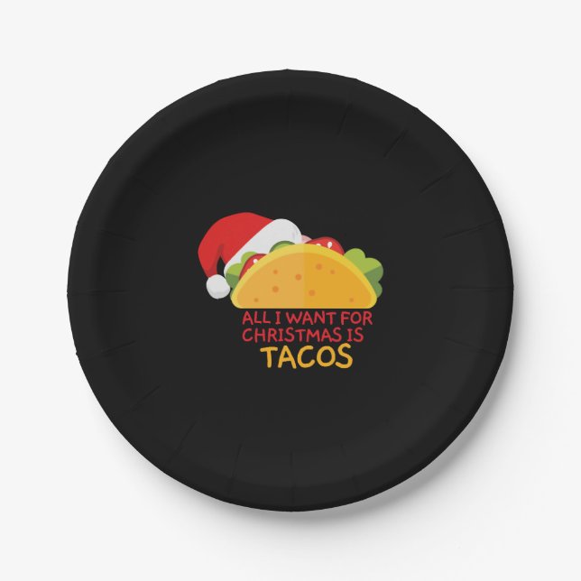Assiettes En Carton Tout Ce Que Je Veux Pour Noël C'Est Tacos Christma (Devant)