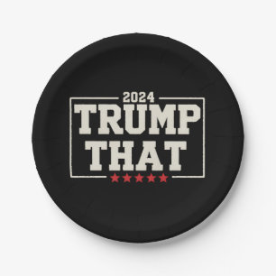 Assiettes En Carton Trump That 2024 47e président américain des États-