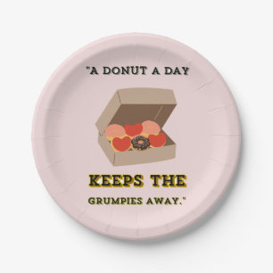 ASSIETTES EN CARTON UN DONUT PAR JOUR GARDE LES GRUMPIES ÉLOIGNÉS